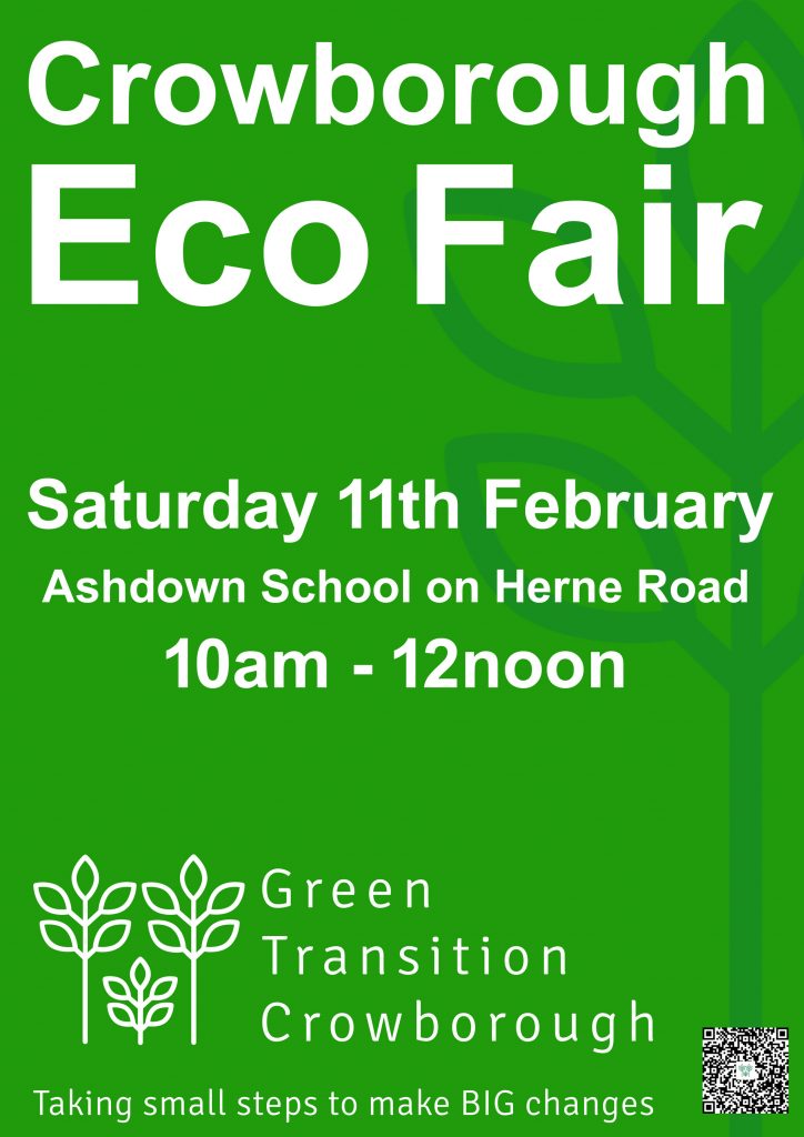 Crowborough Eco Fair on Saturday 11th February from 10am until 12noon at Ashdown School on Herne Road.